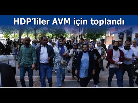 HDP’liler AVM için toplandı