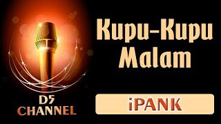 Kupu Kupu Malam (Karaoke Minang) ~ iPANK
