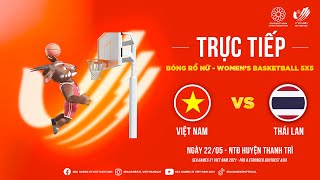 TRỰC TIẾP | SEA Games 31 | Bóng rổ nữ /Women's Basketball 5x5 | Vietnam vs Thailand