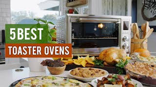 5 Best Toaster Ovens - The Best Convection Ovens