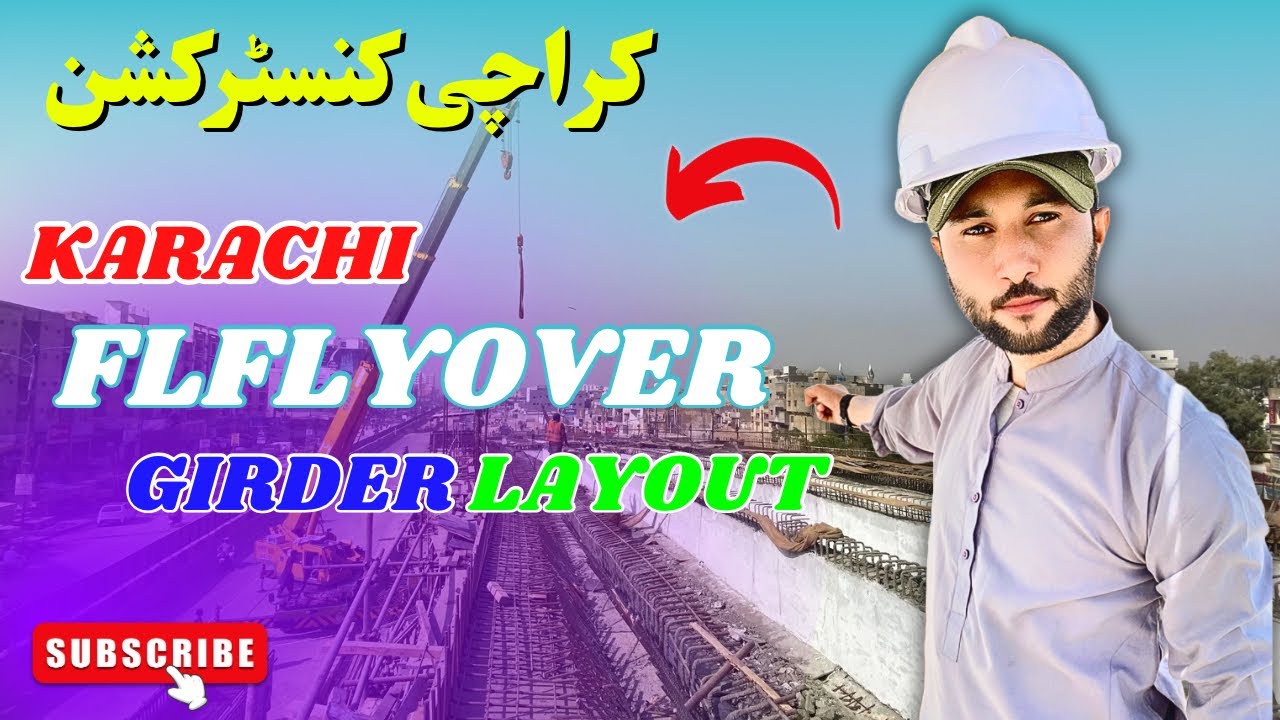 Karachi Flyover Girder Layout | Amazing Construction Work - YouTube