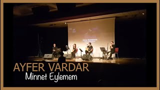 Ayfer Vardar - Minnet Eylemem Resimi