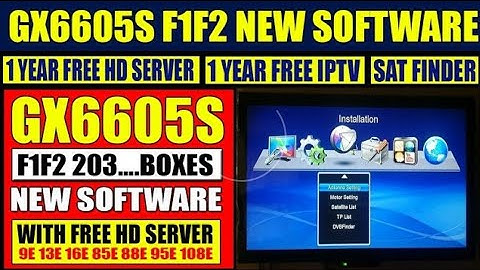 GX6605S F1 F2 new software with   1 Year scam+ server DVB finder and 1 year iptv | Sami Sharing