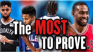 7 Young Players Who Have THE MOST To Prove This Season