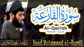 101 Surah Al Qari'ah | سورة القارعة by Raad Muhammad al Kurdi | رعد محمد الكردي
