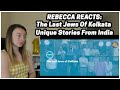 Rebecca Reacts: The Last Jews Of Kolkata | Unique Stories From India