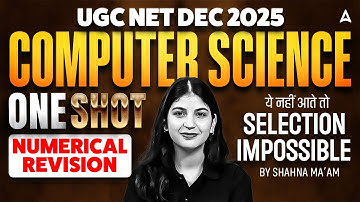 UGC NET Computer Science One Shot Numerical Revision | By Shahna Ma