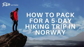 How to Pack For a Hiking Trip in Norway (Time-Lapse)