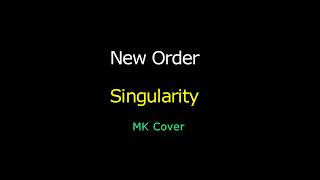 New Order - Singularity - MK Cover