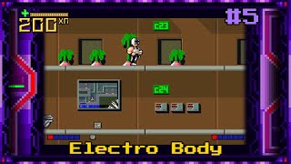 200 Хп #5: Electro Body