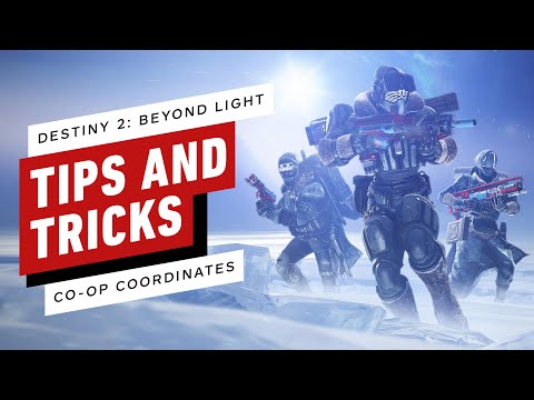 Destiny 2: Beyond Light Tips and Tricks - Co-Op Coordinates