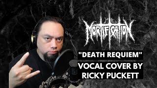 Mortification - Death Requiem (Vocal Cover by Ricky Puckett)