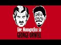 La Dittatura dentro di noi: 1984 e La Fattoria degli Animali - Monografia su Orwell