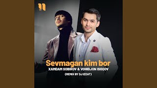 Sevmagan Kim Bor (Remix By Dj Izzat)