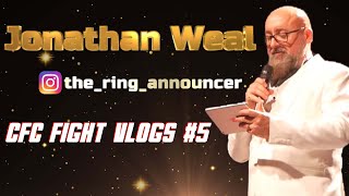 CFC FIGHT VLOGS #5 - Get to know Jonathan Weal The Ring Announcer #muaythai #boxing #wrestling