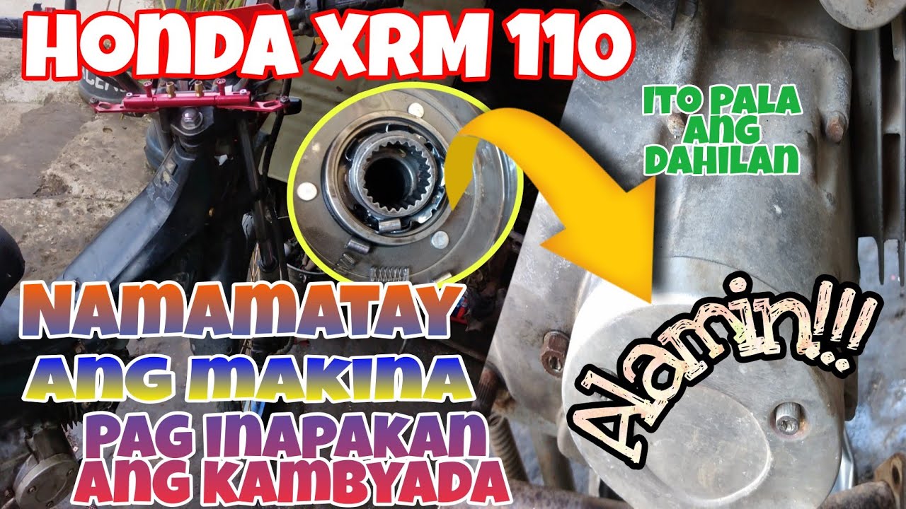 Honda XRM 110 Namamatay ang Makina Kapag Inapakan ang Kambyada. Alamin.
