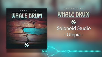 Soundiron | Whale Drum - Solonoid Studio - Utopia