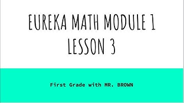Eureka Math First Grade Module 1 Lesson 3