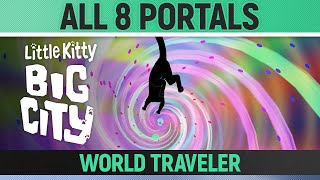 Little Kitty, Big City - All 8 Portal Locations - World Traveler - Achievement Guide