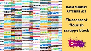 Magic numbers patterns #25 Fluorescent flourish Scrappy quilt block