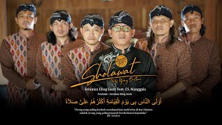 SHOLAWAT (versi) UJANG BUSTOMI - SENIMAN ELING GUSTI FEAT CS. MANGGALA