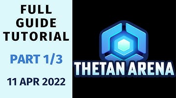 Thetan Arena Tutorial - What is and how to play THETAN ARENA - Full Guide play to earn game 04/11/22