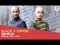 BLACK & TOMOK - Rempuh (Official Music Video)