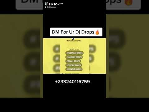 Dj Drops Ghana Howto Get Djdrops In Ghana Wigman BallJ Adrian Female Pat Garret 2024 2025