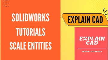 SOLIDWORKS TUTORIALS 2022 SCALE ENTITIES SKETCH COMMAND |  HOW TO SCALE SKETCH IN SOLIDWORKS |