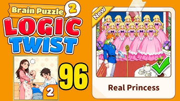 Brain puzzle 2 logic twist level 96 solution walkthrough ( real princess ) 