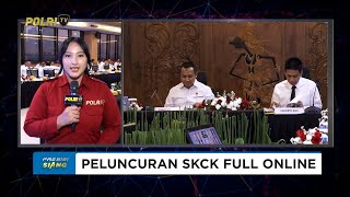 LIVE REPORT - SOFT LAUNCHING SKCK FULL ONLINE screenshot 1