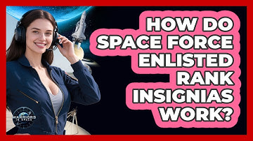 How Do Space Force Enlisted Rank Insignias Work? - Warriors In Space