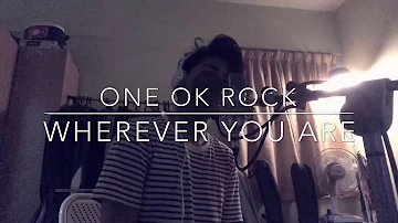 Syahir Cherpen - Wherever you are (One Ok Rock Cover ) #oneokrock #whereveryouare