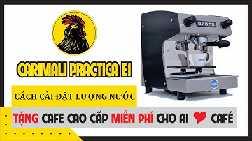 Carimali Pratica E1 | Cách setup cài đặt lượng nước máy pha cafe