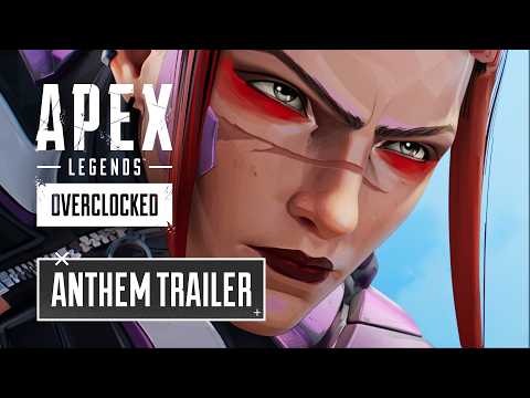 Apex Legends: Overclocked Anthem Trailer