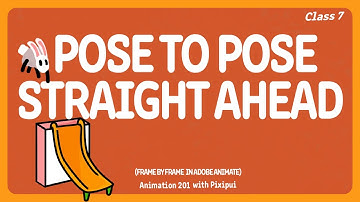 Animation 201: 12 Principles of Animation: Straight Ahead & Pose to Pose in Adobe Animate w/ pixipui