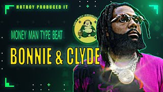 [FREE] MONEY MAN TYPE BEAT | LIL DURK TYPE BEAT | LIL BABY TYPE BEAT 2023 "BONNIE & CLYDE"