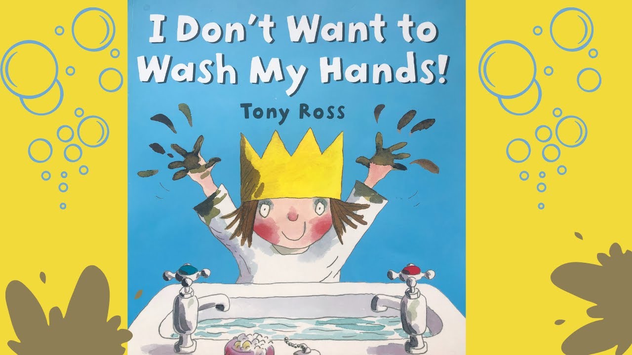 🧼 🙌🏼 Kids books read aloud I DON'T WANT TO WASH MY HANDS ! BY Tony