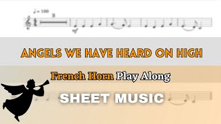 Angels We Have Heard On High | French Horn Play Along (Sheet Music/Score)