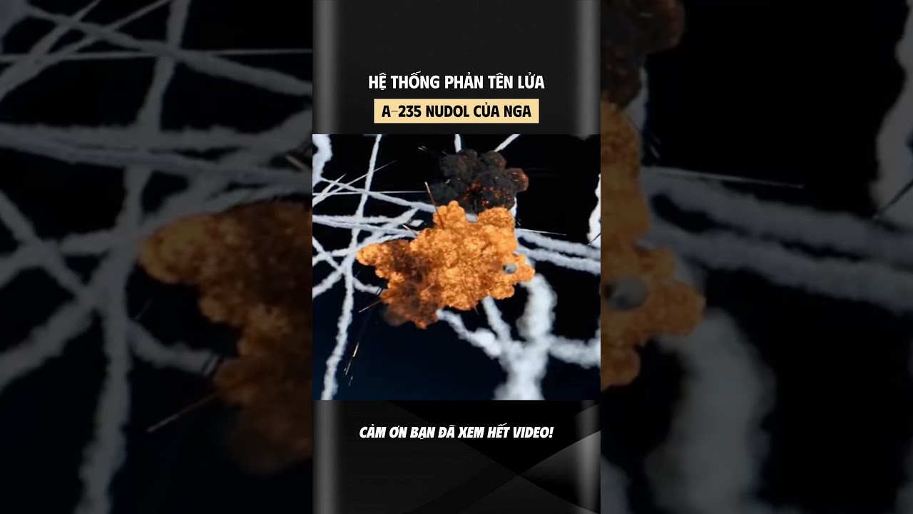 HỆ THỐNG PHẢN TÊN LỬA A-235 NUDOL CỦA NGA