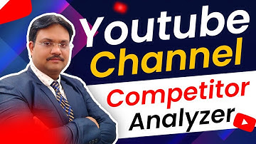 Maximizing Your YouTube Potential: Analyzing Competitors for Success | Digital Manjit