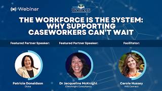 The Workforce Is the System Why Supporting Caseworkers Can’t Wait Webinar