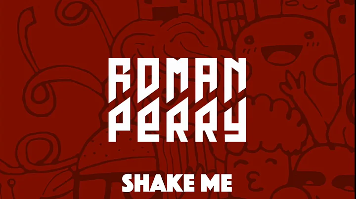 Roman Perry - Shake Me