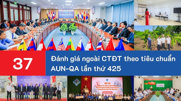CTU News số 37: Đánh giá ngoài chương trình đào tạo theo tiêu chuẩn AQN-QA lần thứ 425