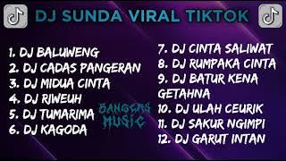 DJ SUNDA TERBARU VIRAL TIKTOK - DJ SUNDA FULL ALBUM - REMIX VIRAL TIKTOK FULL BASS 2023!