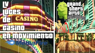 lv  reactivación de luces  en movimiento  para los casinos gta sa  Android  [modloader]