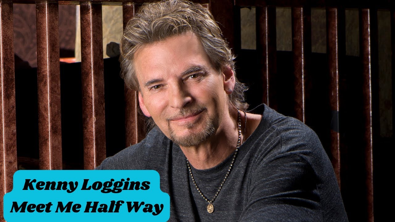 Kenny Loggins Meet Me Half Way YouTube
