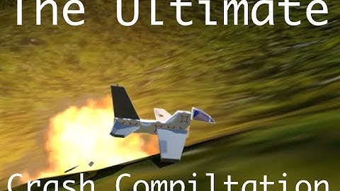 The Ultimate Simpleplanes Crash Compilation
