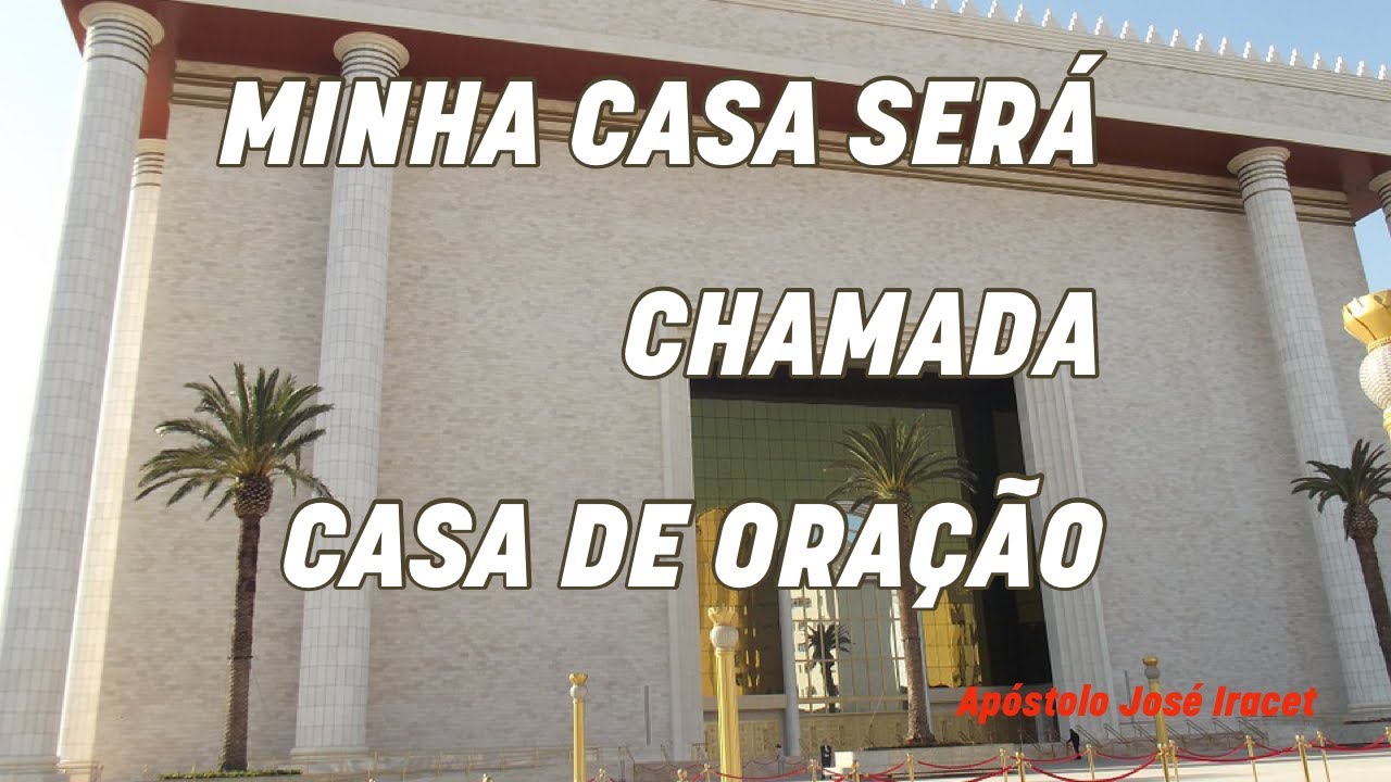 MENSAGEM MINHA CASA SERÁ CHAMADA CASA