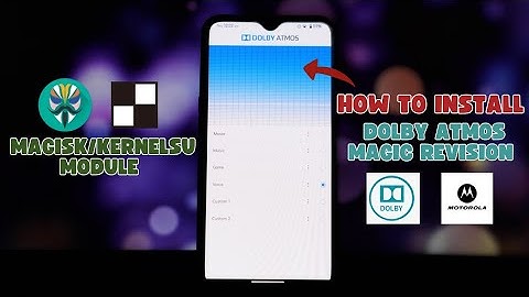How to Install Dolby Atmos Magic Revision Magisk Module on Any Rooted Android Phone